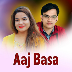 Aaj Basa (feat. Kamal Thapa)