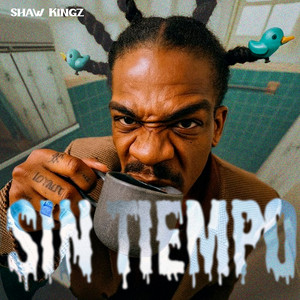 Sin Tiempo by Shaw kingz