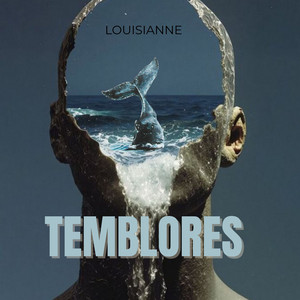 Temblores by LOUISIANNE