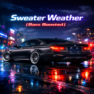 Sweater Weather - Bass Bosted Version by LIL KABUYA