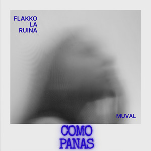 COMO PANAS by SWAGG DEMONS, MUVAL, FLAKKO LA RUINA