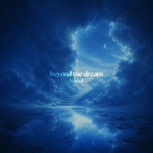 beyond the dream by bakhal