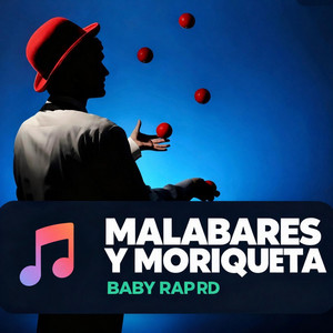 Malabare y moriqueta by baby rap RD