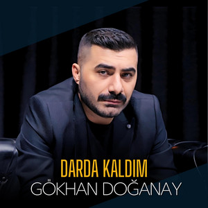 Gökhan Doğanay - Darda Kaldım