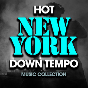 Hot New York Downtempo Music Collection - Compilation by Various ...