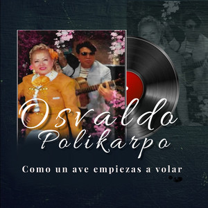 Osvaldo Polikarpo & Flor Del Campo - Ante Dios Nuestro Señor