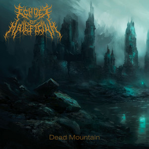 Dead Mountain by Echoes Of Maleficium