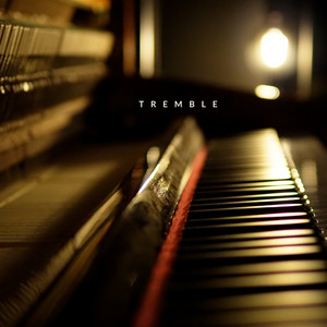 Tremble by Dan Musselman