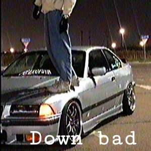 Down bad by RaperTee