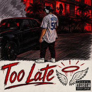 Too Late by JR.