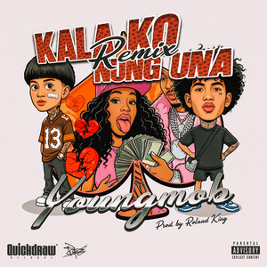 Kala Ko Nung Una by YOUNGMOB, Meta Thug