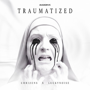 Traumatized by Chrizens, LuckyNoise