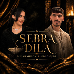SEBRA DILA by Dilşah Gücüm, Sidad Qedri