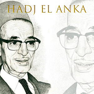 Hadj El Anka - Sbabi fi mhan el adra
