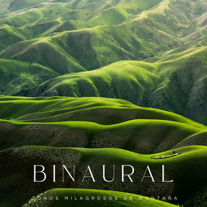 Binaural: Tonos Milagrosos De Montaña album