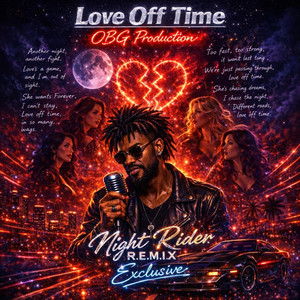 Love Off Time - Night Rider R.E.M.I.X by OldbutGold Exclusive