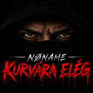 KURVÁRA ELÉG by NØNAME