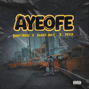 ROOT MUSIC, Barry Jhay & Vstix - Ayeofe