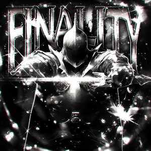 FINALITY by GRAVEXYDE