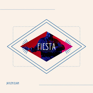 Fiesta by Jaylen Elian