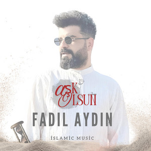 Fadıl Aydın - Aşk Olsun