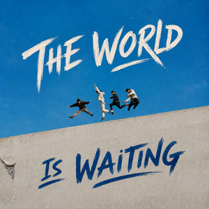 The World Is Waiting by Broken Ties
