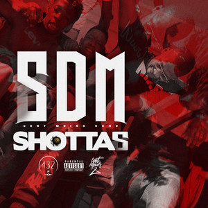 Shottas by SDM