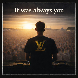 It was always you - Radio Edit by DJ L-V