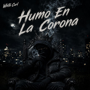 Humo En La Coro by White Carl