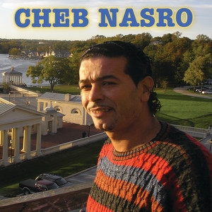 Cheb Nasro - Nedmet Baghia Twalli