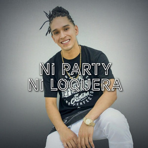 Ni Party Ni Loquera by Apostoles del Rap
