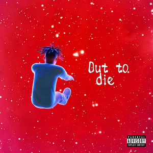 Out To Die by Ninow Cash