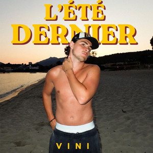 L'été dernier by VINI