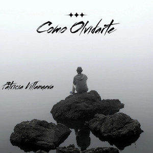 COMO OLVIDARTE by Patricia Villanueva