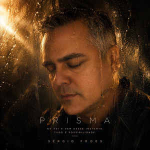 Prisma by Sergio Froes