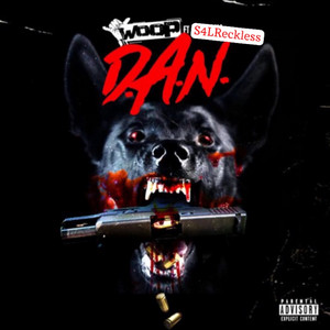 D.A.N by S4l Reckless, Woop