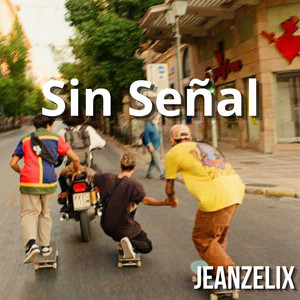 Sin Señal by Jeanzelix