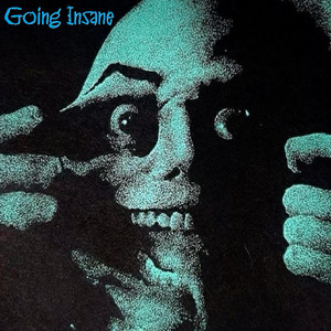 Going Insane