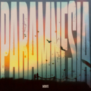 Monte — Paramnesia (2026)