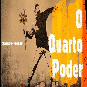 O Quarto Poder by Sandro Ferrari