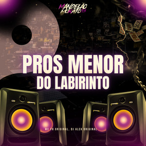 Pros Menor do Labirinto
