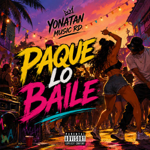 paque lo baile by Yonatan Music RD