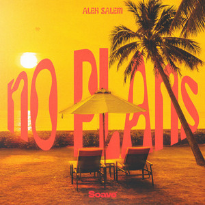 Alex Salem — No Plans (2026)