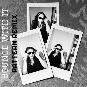 Bounce With It (Pattern Remix) by Leelee Dulcet, Pattern