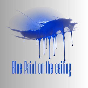 Blue Paint On the Ceiling by Vey