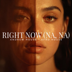 Right Now NA, NA (Afro House) by Andrew House