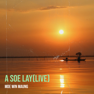 A Soe Lay (Live)