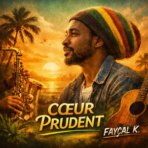 CŒUR PRUDENT by FAYÇAL K.