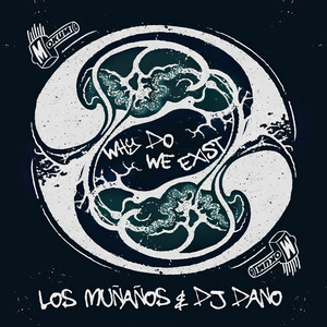 The Right Side Always Wins by Los Muñaños, DJ Dano