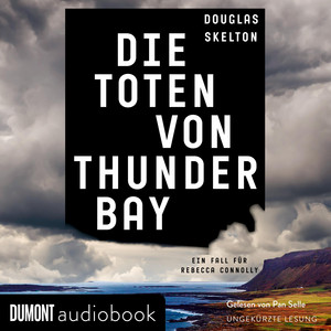 Die Toten von Thunder Bay (Ein Fall für Rebecca Connolly)